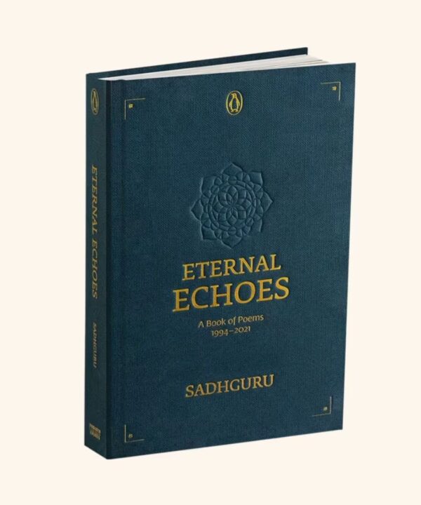 Книга Садхгуру англійською мовою "Eternal Echoes - A Book Of Poems (1994-2021)" - Зображення 3