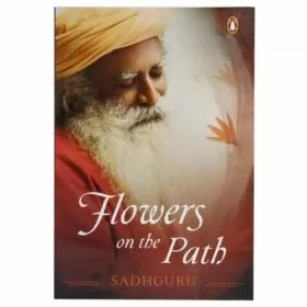 Alternative view of Книга Садхгуру англійською мовою "Flowers on the path"